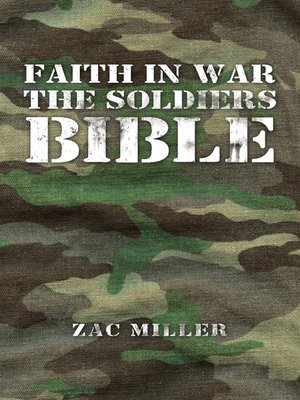 cover image of Faith in War the Soldiers Bible